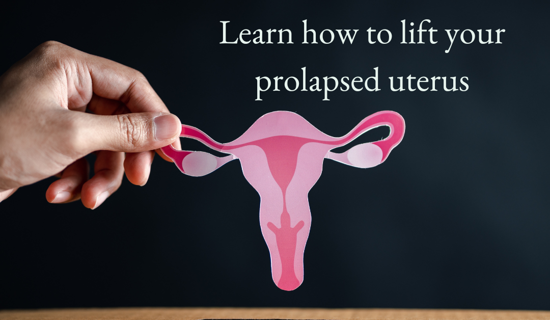 Help for Prolapsed Uterus